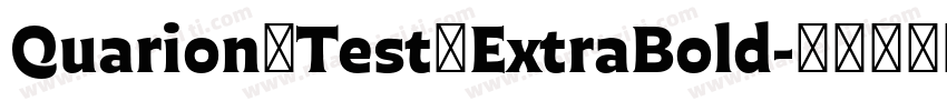 Quarion Test ExtraBold字体转换